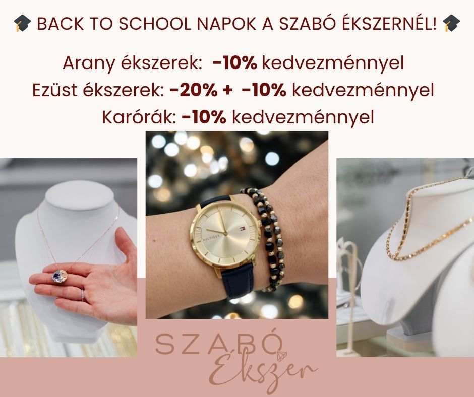 Back to School napok a Szabó Ékszernél – Szeged Pláza