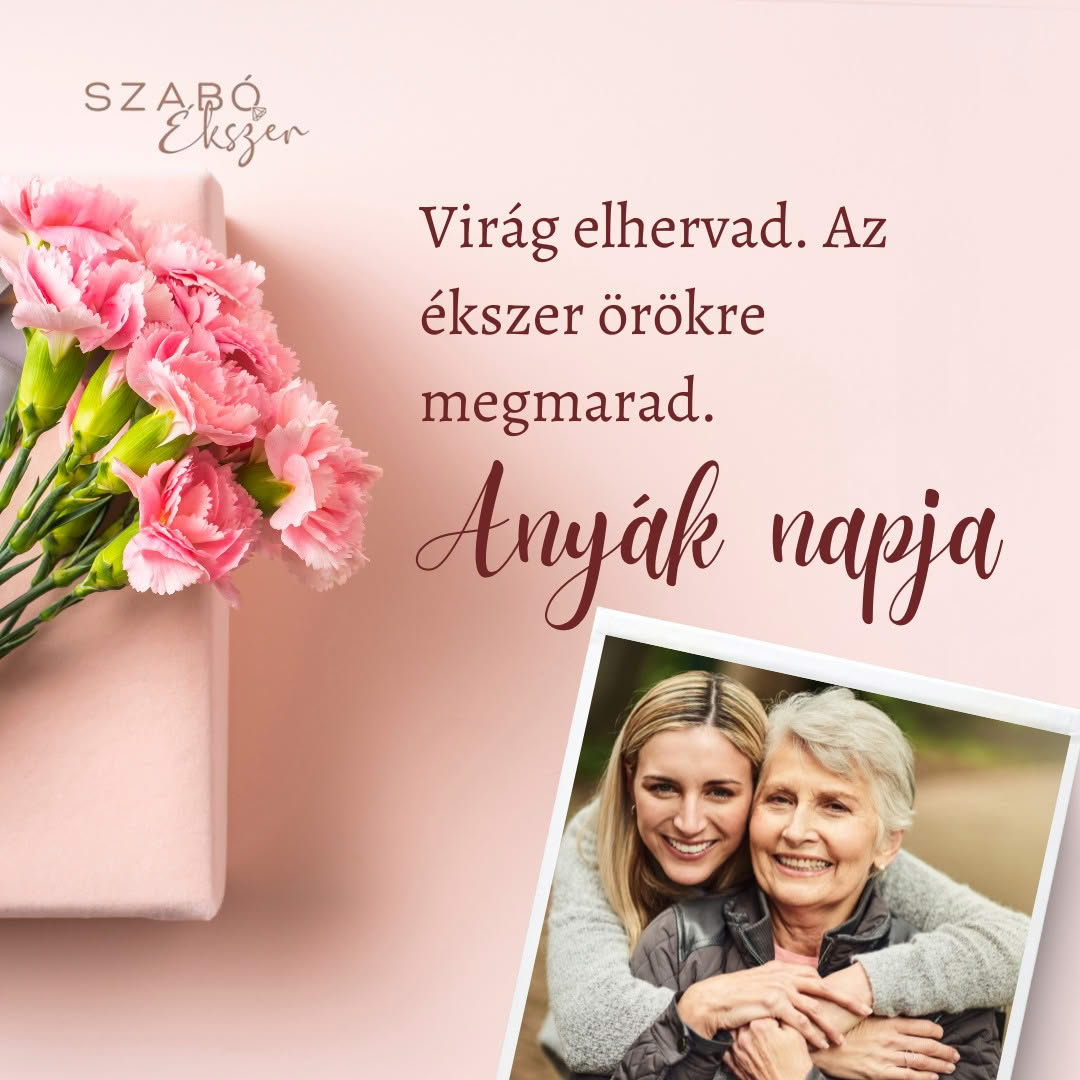 Virág elhervad – az ékszer örökre megmarad: ajándékozz maradandót Anyák napjára